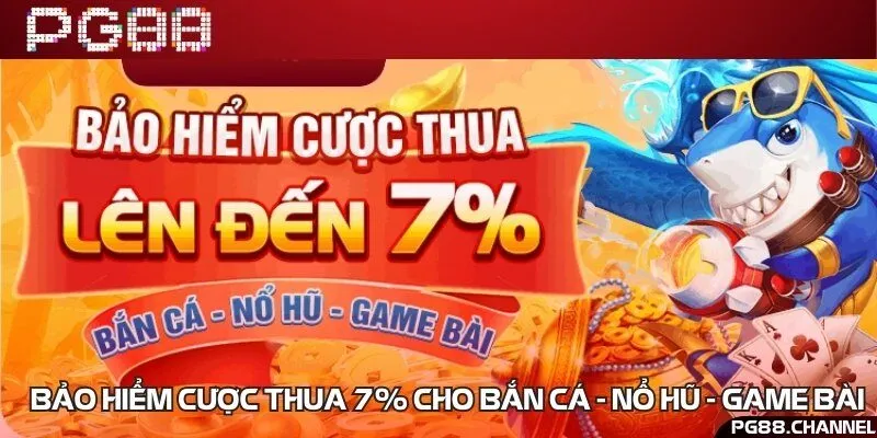 Tham gia bắn cá - nổ hũ - game bài nhận hoàn trả 7% không giới hạn