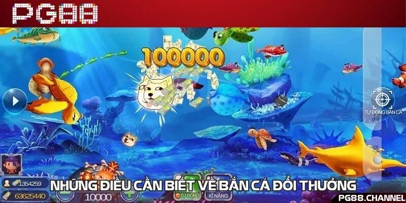 Đi sâu vào thế giới bắn cá đổi thưởng